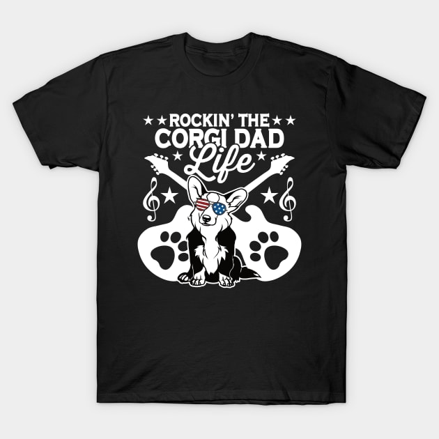 Rocking The Corgi Dad Life Dog Lover T-Shirt by RadStar